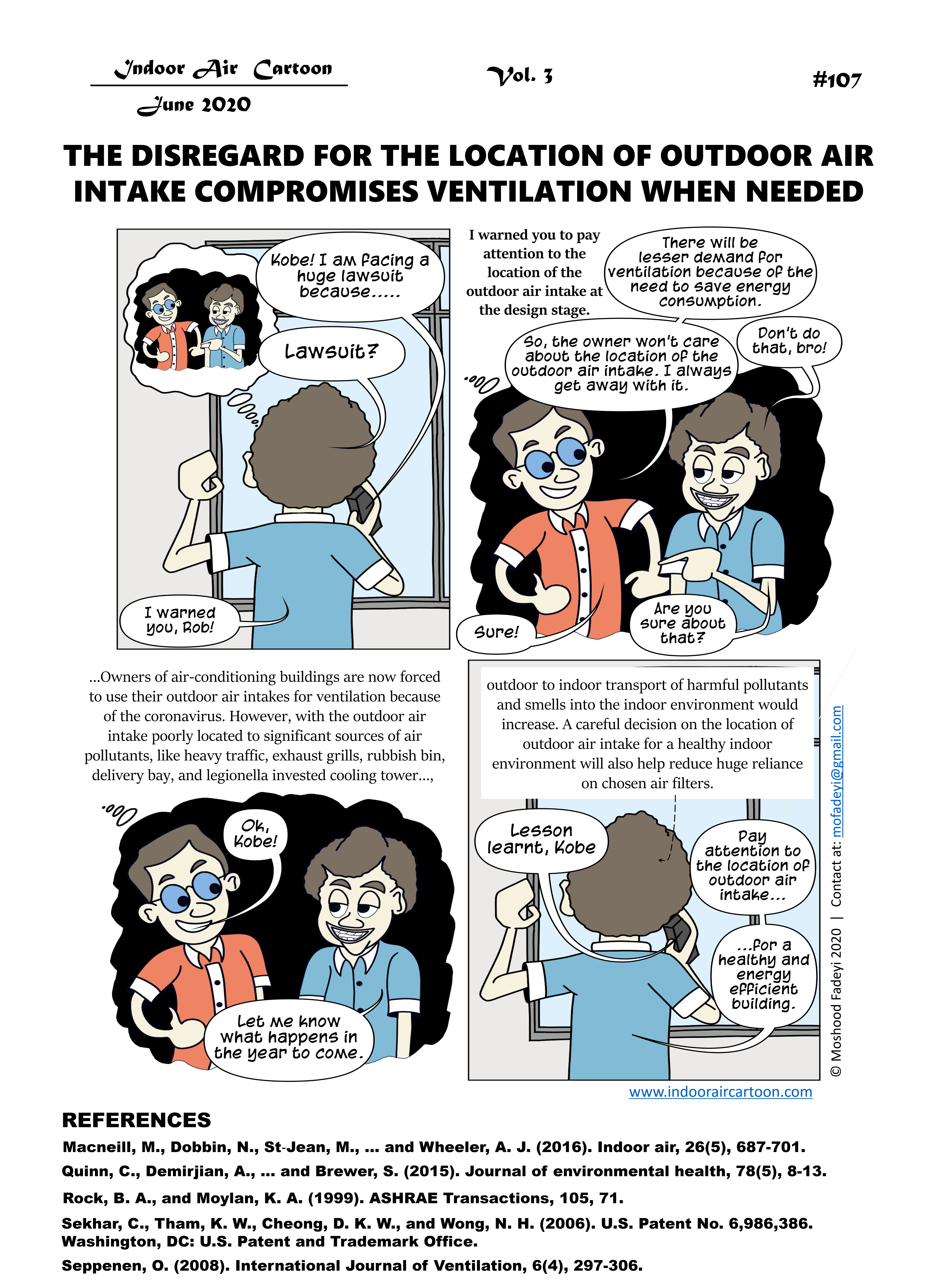 The disregard for the location of outdoor air intake compromises ventilation when needed